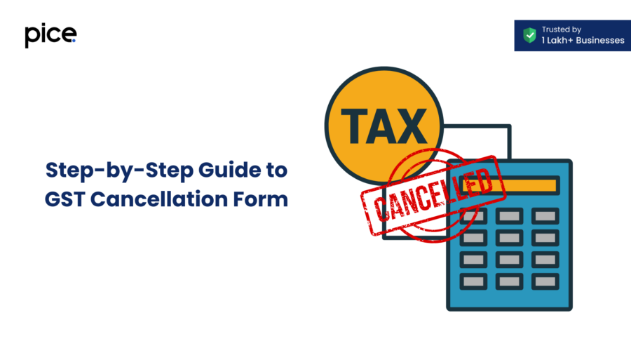 Step-by-Step Guide to GST Cancellation Form